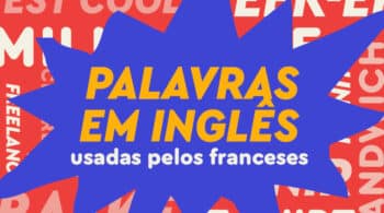 Palavras em inglês usadas pelos franceses