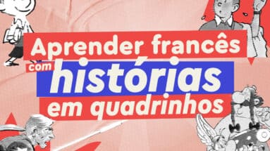 Aprender francês com histórias em quadrinhos (bande dessinées)