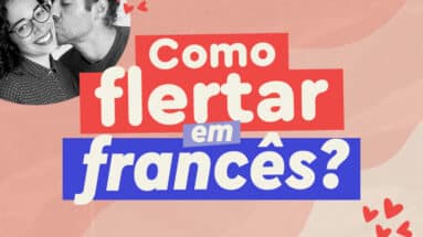 como-paquerar-em-frances