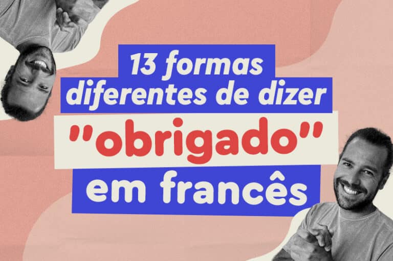Agradecer em francês aprenda 13 formas diferentes Afrancesados