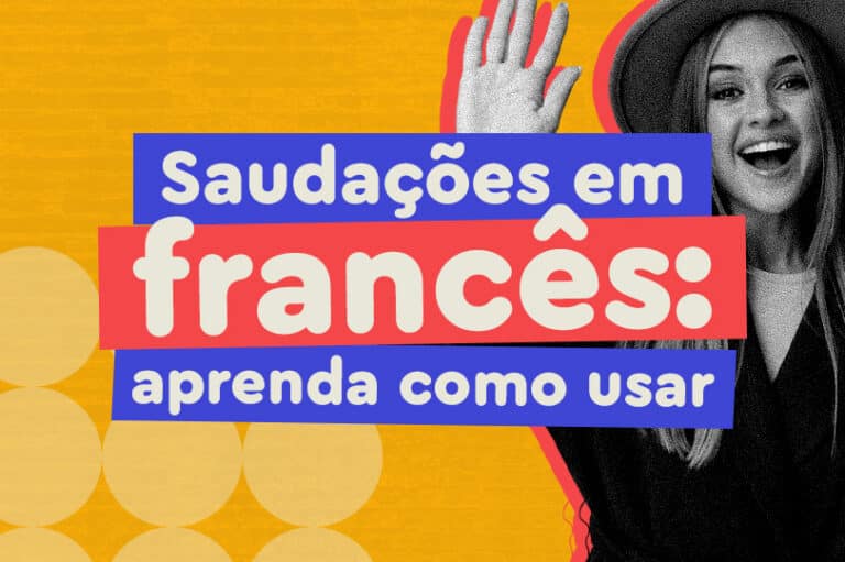 Saudações em francês saiba como usar