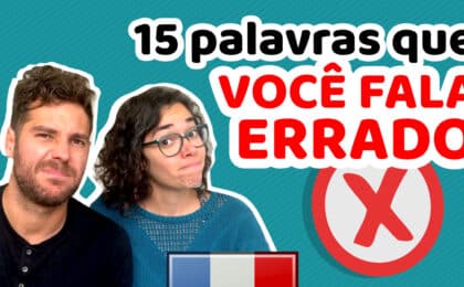 erros comuns de pronúncia em francês